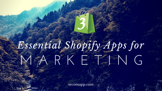3 Essential Shopify Apps for Marketing (3)