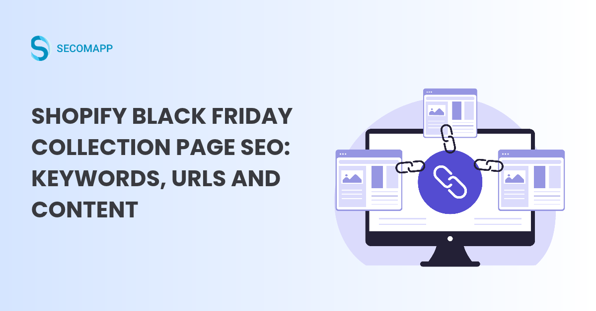 Shopify Black Friday Collection Page SEO: Keywords, URLs and Content